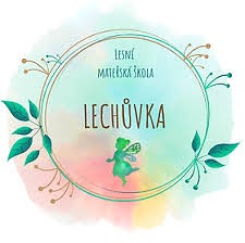 Lesní mateřská škola Lechůvka Lesní mateřská škola Lechůvka